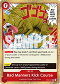 Bad Manners Kick Course (Reprint) OP04-016_r1 One Piece TCG