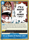 It's a Waste of Human Life!! OP05-058 One Piece TCG