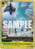 You're the One Who Should Disappear (Alternate Art) OP06-115_p1 One Piece TCG