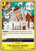 I Re-Quasar Helllp!! OP07-115 One Piece TCG