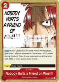 Nobody Hurts a Friend of Mine!!!! OP09-019 One Piece TCG