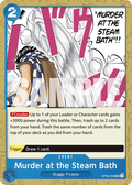 Murder at the Steam Bath OP09-059 One Piece TCG