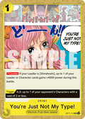 You're Just Not My Type! OP11-115 One Piece TCG