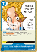 Would You Let Me Eat the Flame-Flame Fruit? OP15-056 One Piece TCG