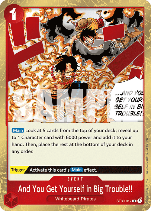 And You Get Yourself in Big Trouble!! ST30-017 One Piece TCG