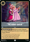 The Robot Queen Disney Lorcana card